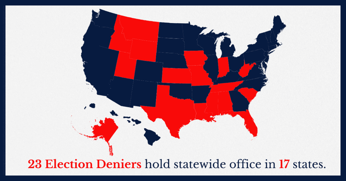 New Report: One-Third of States Have an Election Denier Overseeing Elections 3
