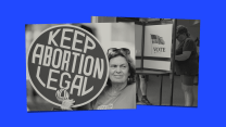 Two black-and-white photos against a blue background. The photo on the left shows a middle-aged woman in a t-shirt holding a "Keep Abortion Legal" sign by the National Organization for Women. Layered beneath the photo on the left is a photo of a woman wearing a cap, t-shirt and shorts voting at a polling booth.