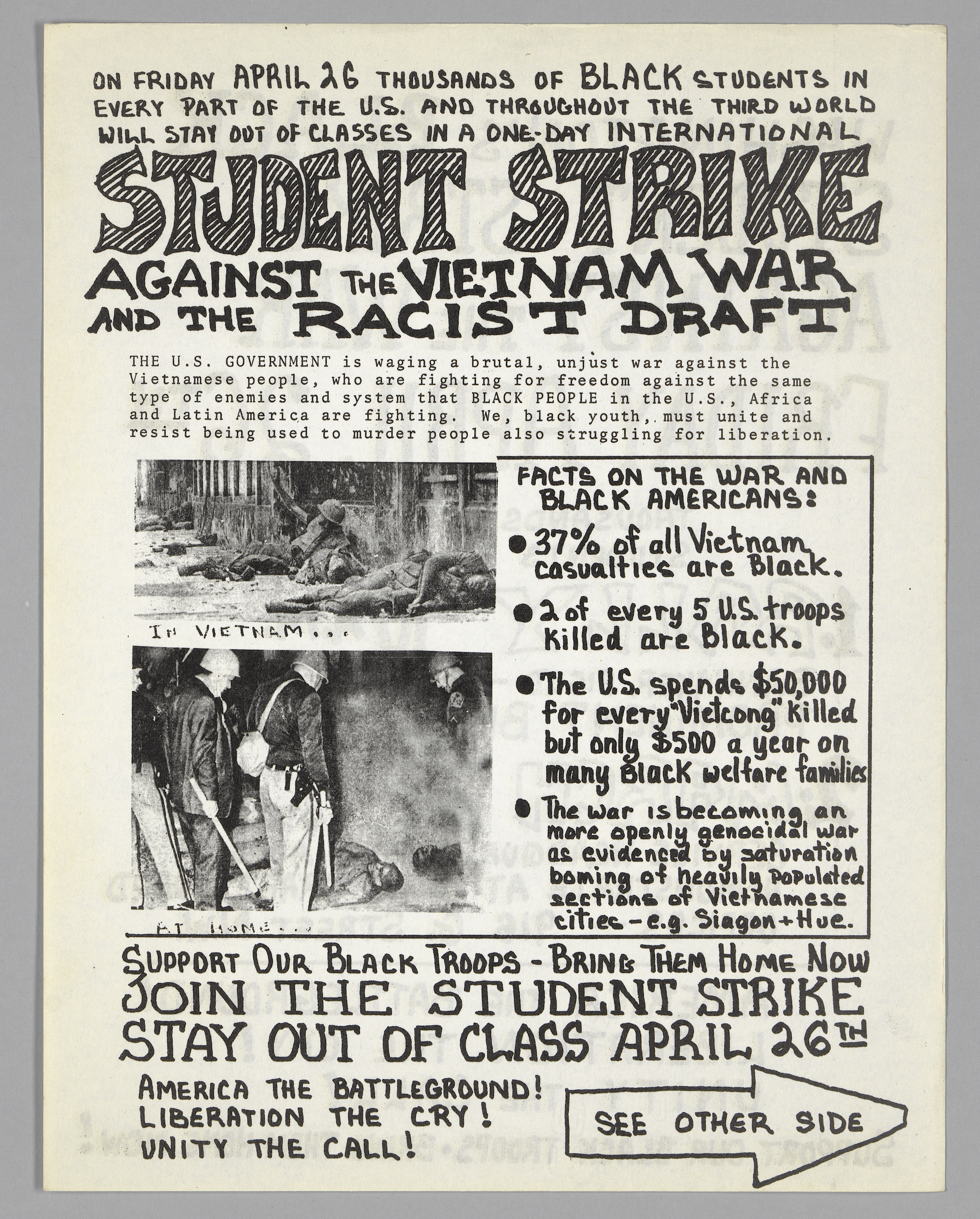 A black-and-white flyer with text covering the whole of the front and back. The text is a combination of typed and handwritten text. On the front, are two images: one with wounded and dead soldiers on the ground near buildings, the other of police officers standing over bodies on the ground surrounded by smoke. At the top in large, handwritten text, the flyer says: "Student strike against the Vietnam War and the racist draft."