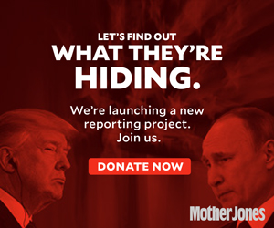 Let's find out what they're trying to hide: please donate to Mother Jones